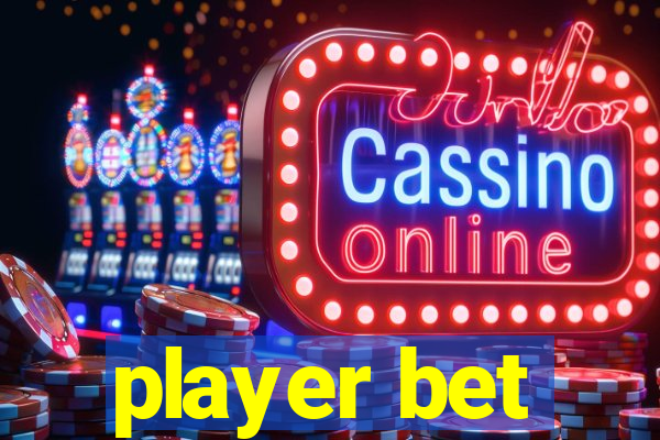 player bet